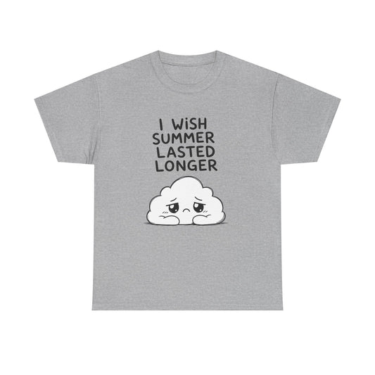 Cotton T-Shirt Unisex - I wish summer lasted longer