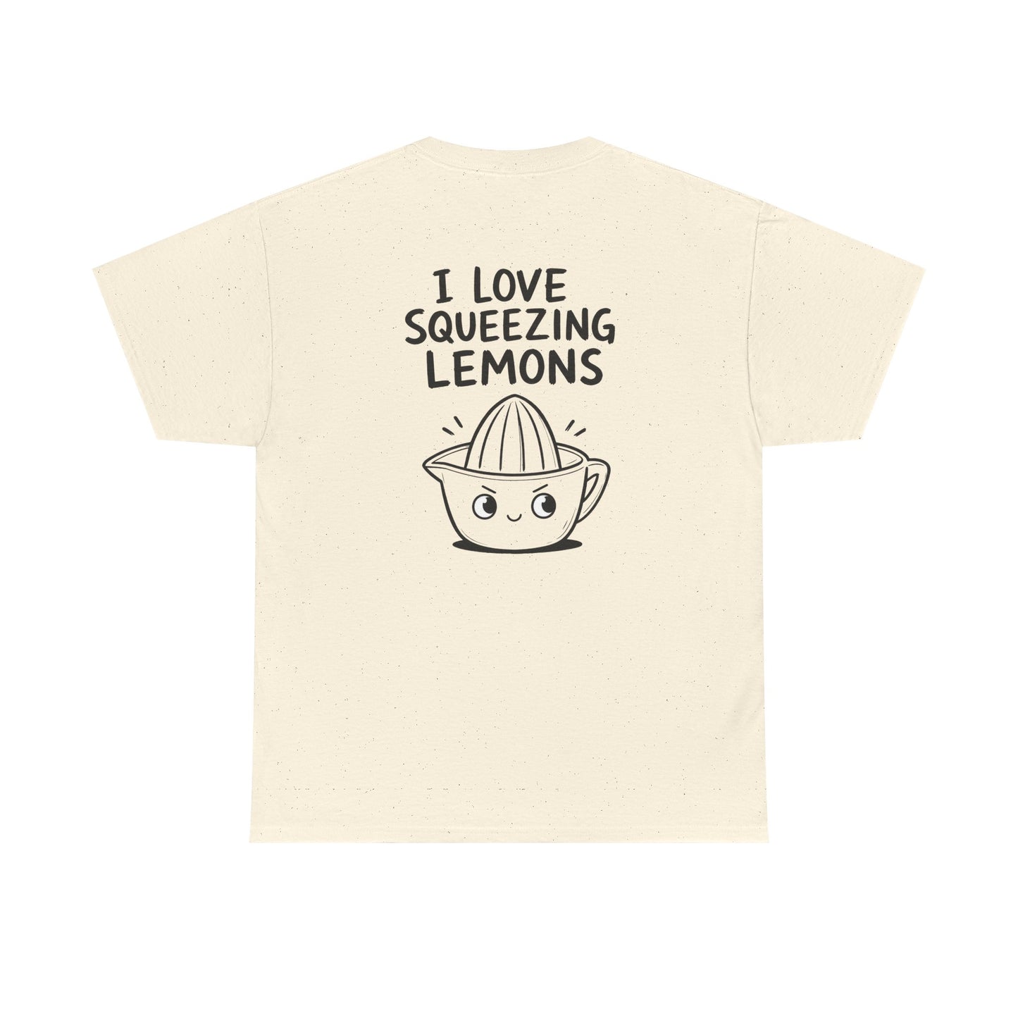 Baumwolle T-Shirt Unisex  - I love squeezing lemons (backprint)