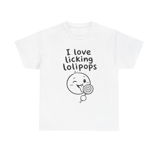 Cotton T-shirt Unisex - I love licking lollipops