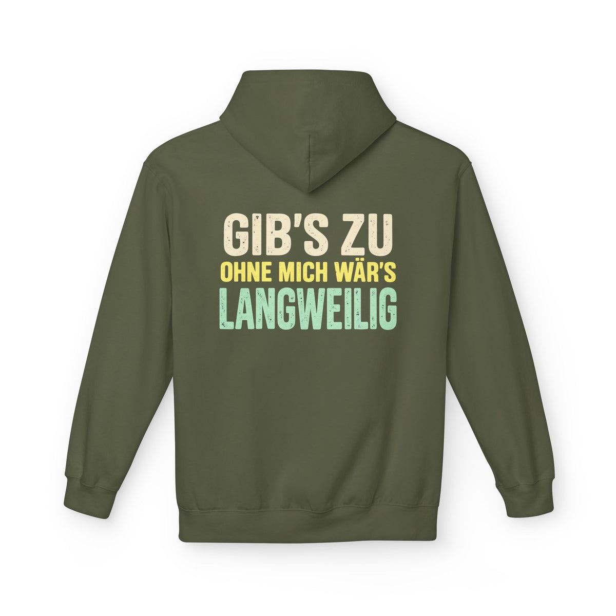 Softstyle Fleece Hoodie Unisex - Gib's zu, ohne mich wär's langweilig