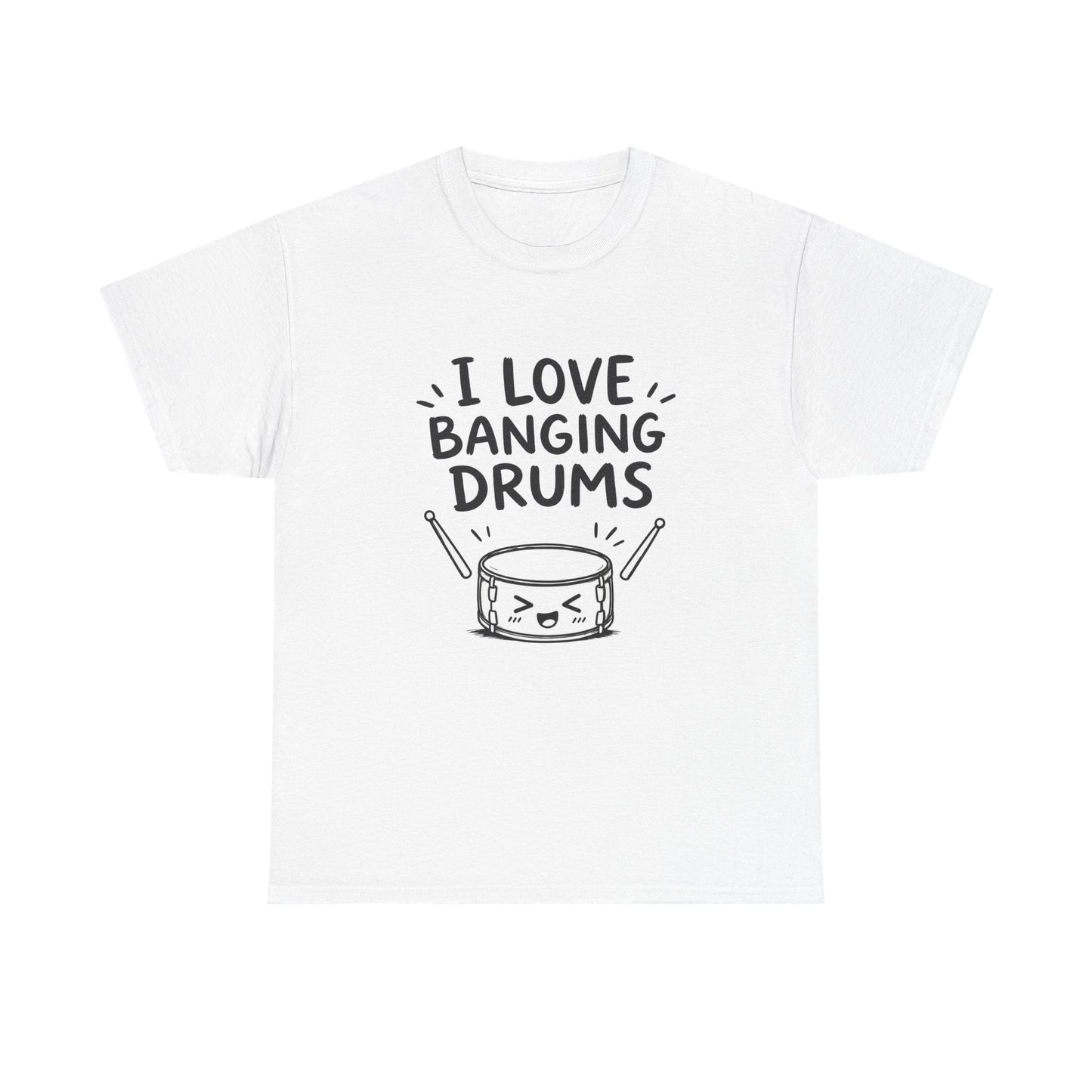Cotton T-shirt Unisex - I love banging drums