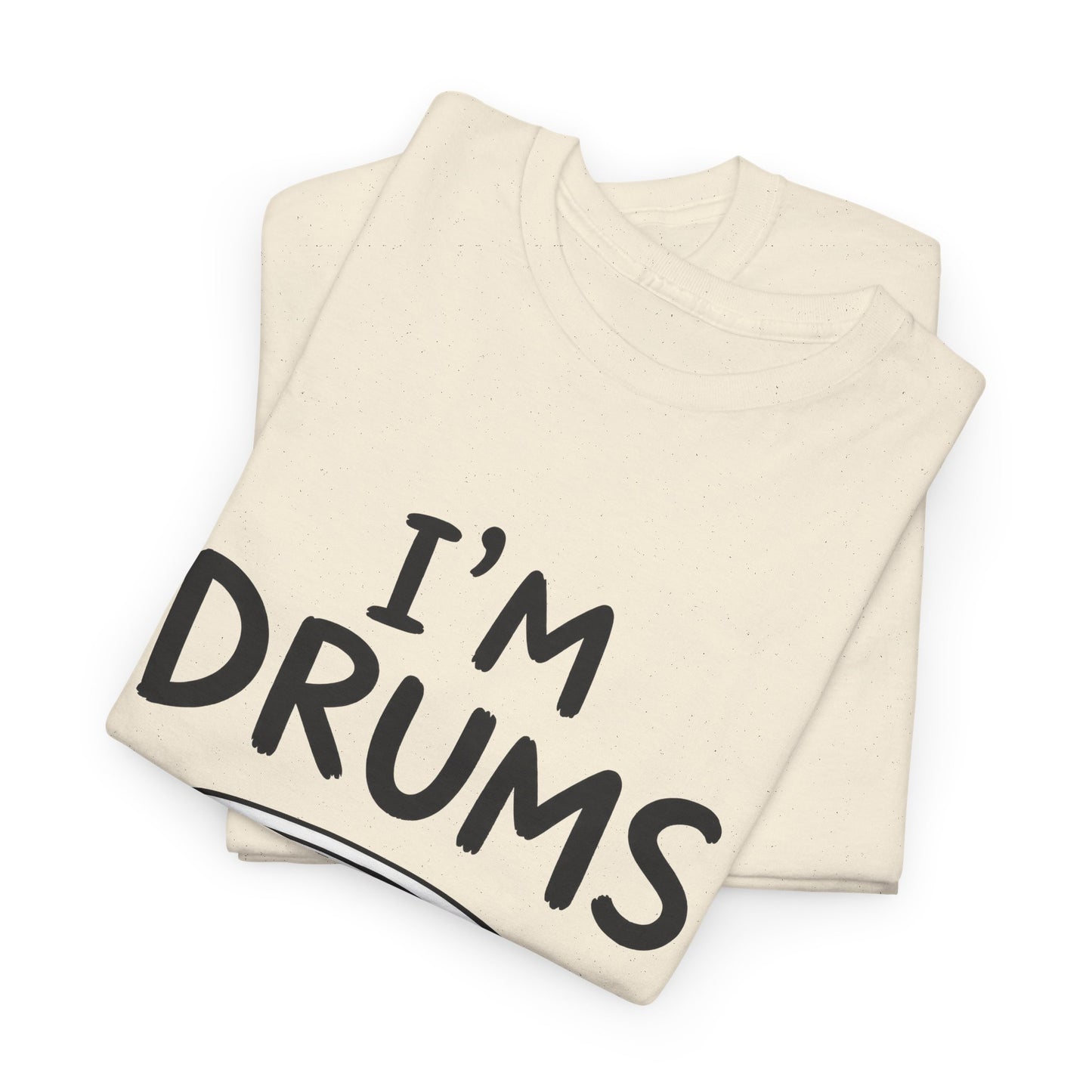 Cotton T-Shirt Unisex - I'm drums