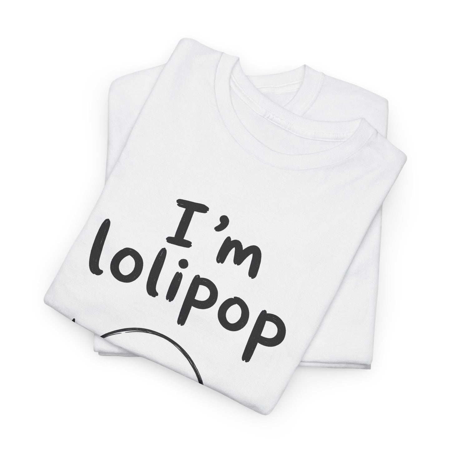Baumwolle T-Shirt Unisex  - I'm lolipop