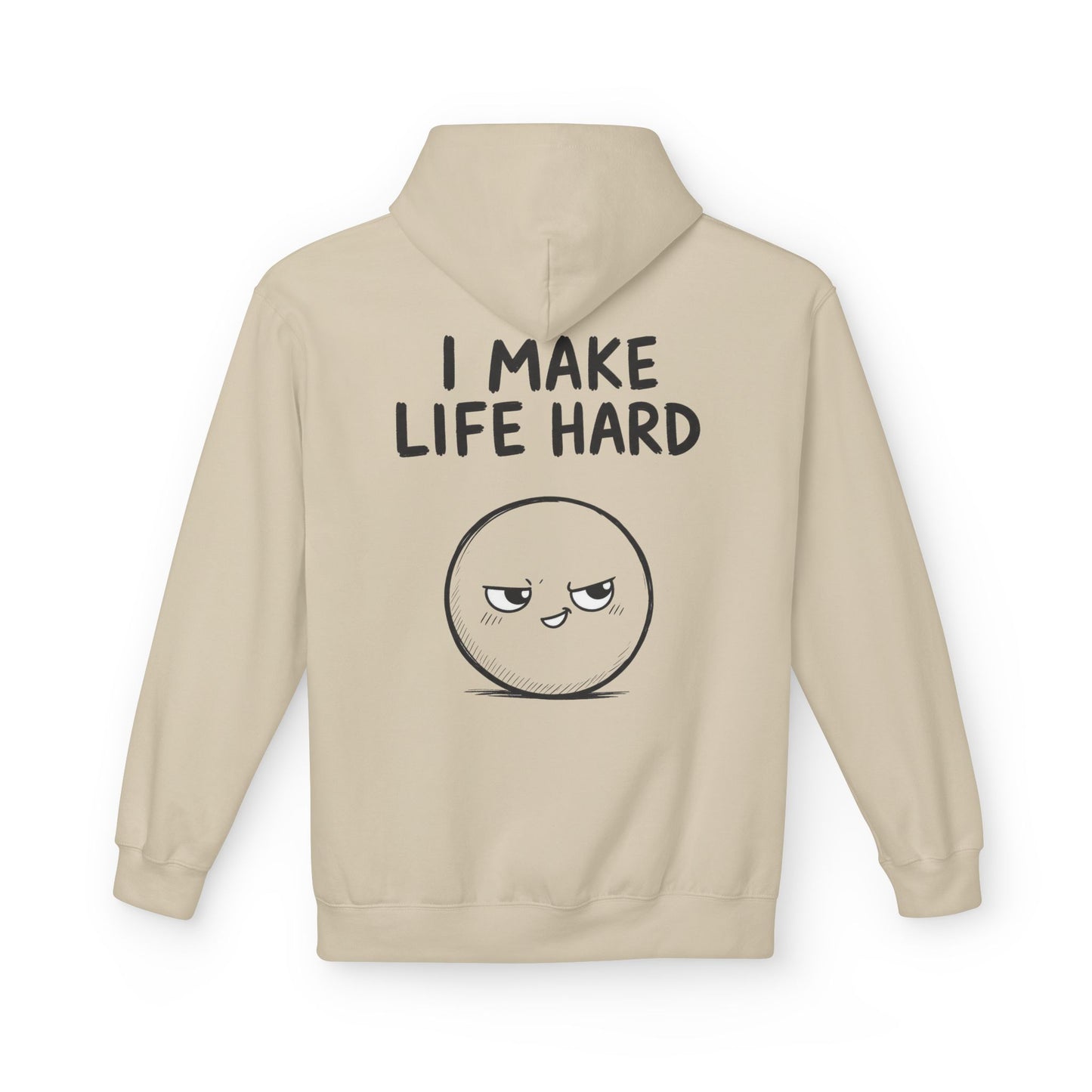 Softstyle Fleece Hoodie Unisex - I make life hard