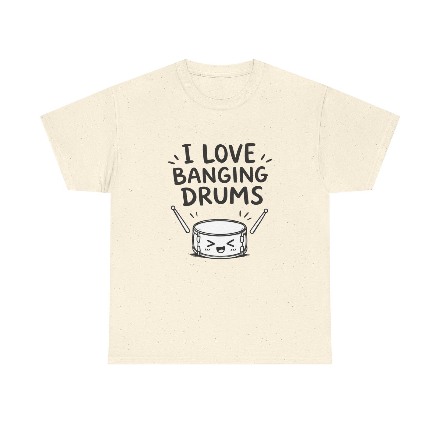 Cotton T-shirt Unisex - I love banging drums