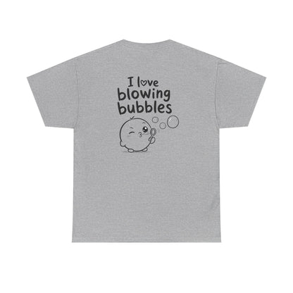 Baumwolle T-Shirt Unisex  - I love blowing bubbles (backprint)