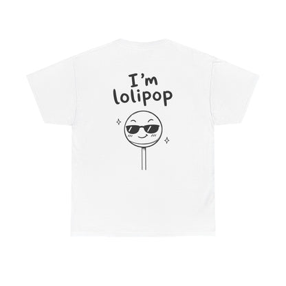 Baumwolle T-Shirt Unisex  - I'm lolipop (backprint)