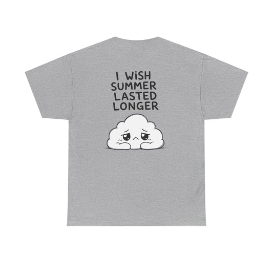 Cotton T-Shirt Unisex - I wish summer lasted longer