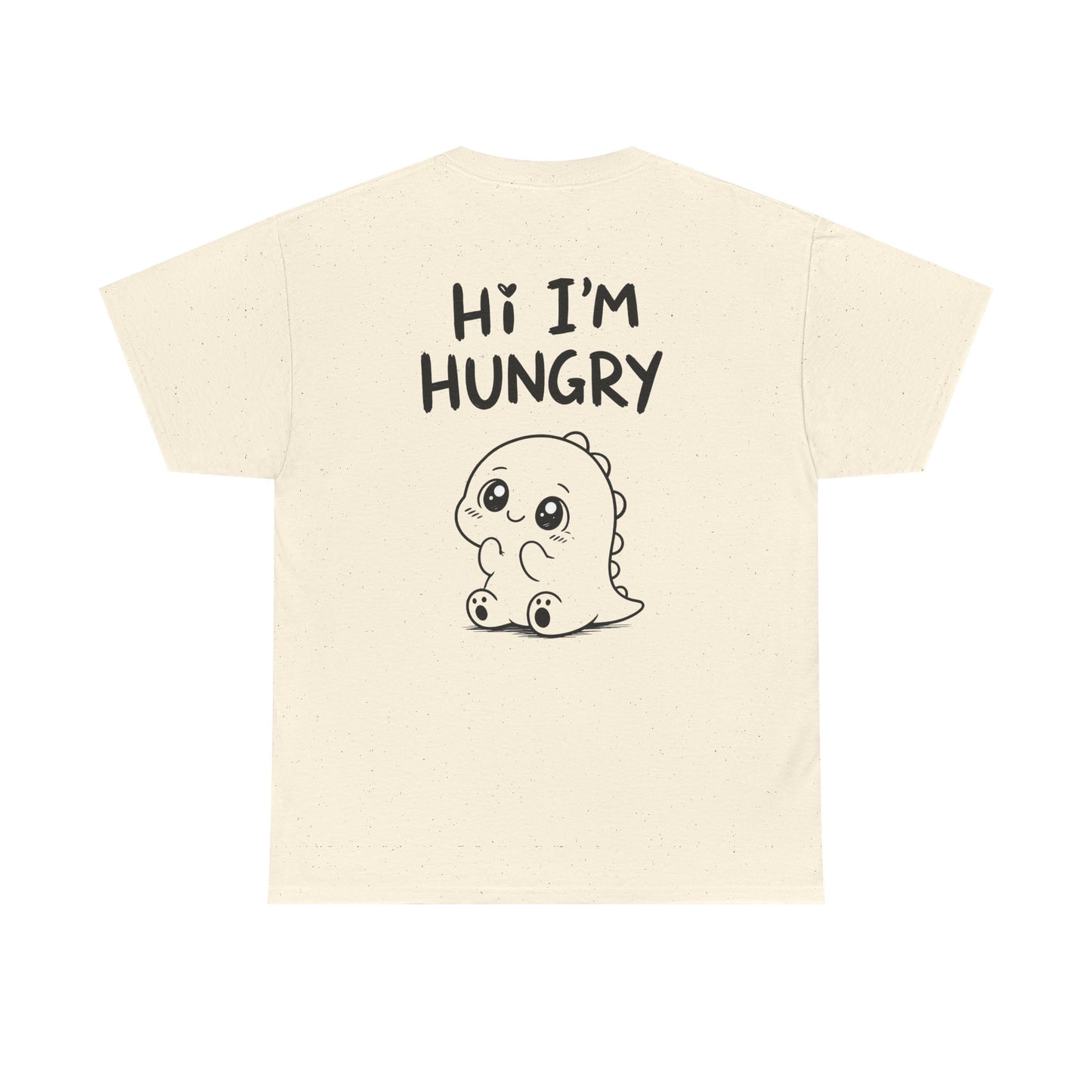 Cotton T-Shirt Unisex - Hi I'm hungry (back print)