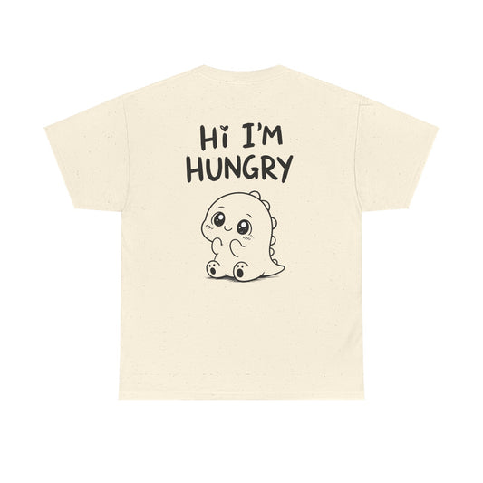 Cotton T-Shirt Unisex - Hi I'm hungry (back print)