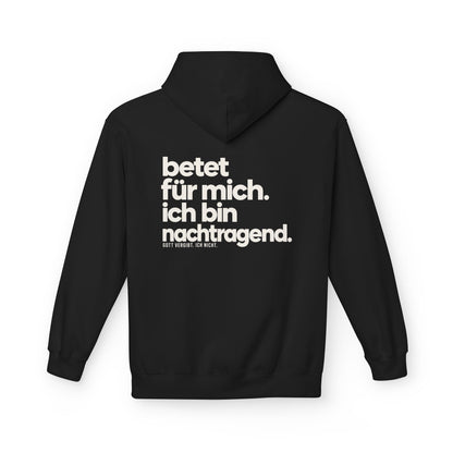 Softstyle Fleece Hoodie Unisex - Betet für mich, ich bin nachtragend