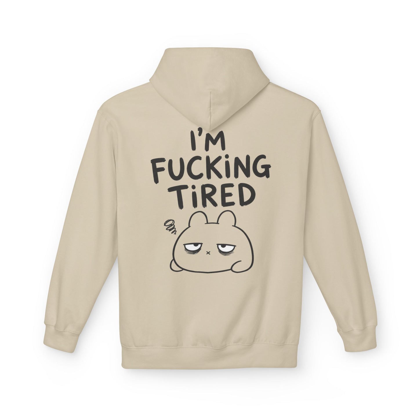 Softstyle Fleece Hoodie Unisex - I'm fcking tired