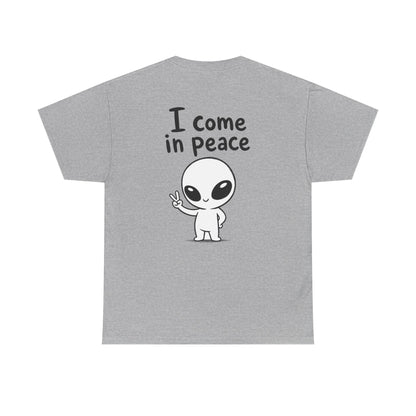 Cotton T-Shirt Unisex - I come in peace (backprint)