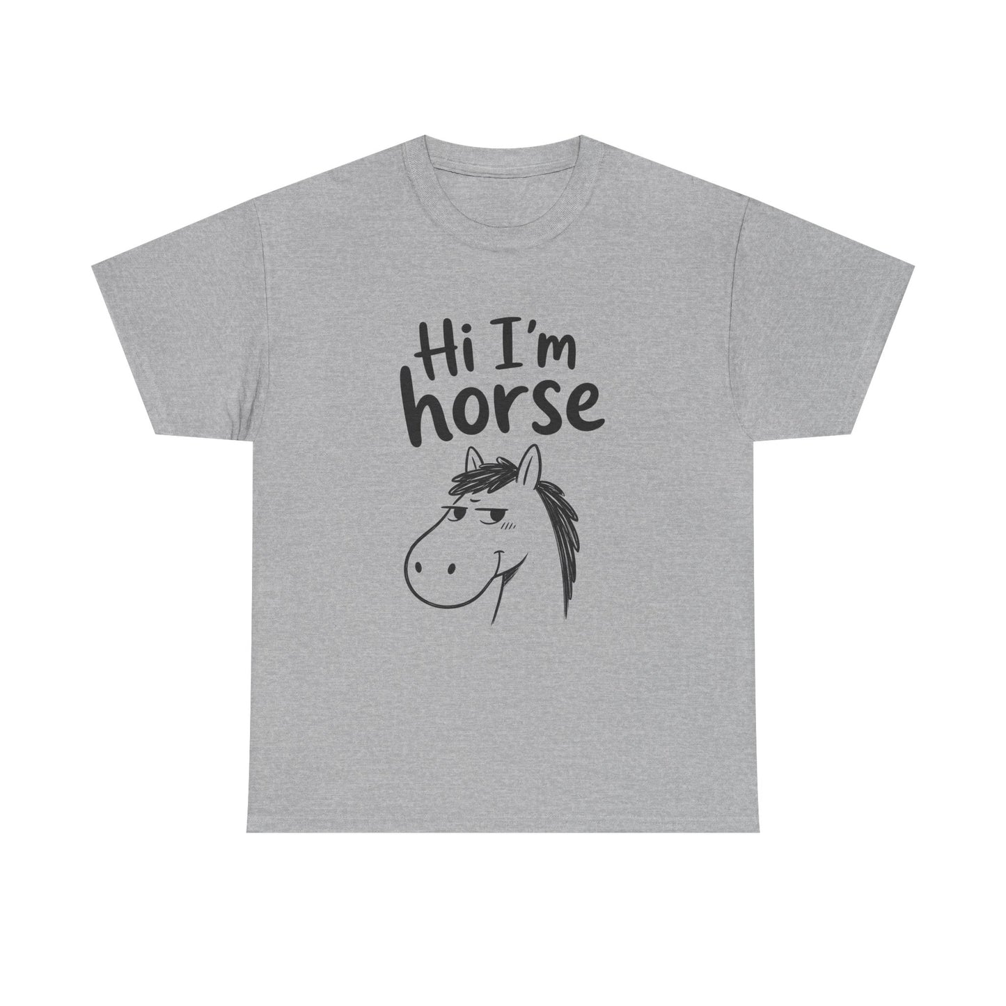 Cotton T-Shirt Unisex - Hi I'm horse