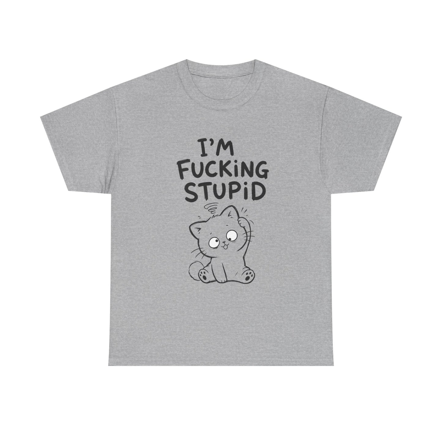 Cotton T-shirt Unisex - I'm effing stupid
