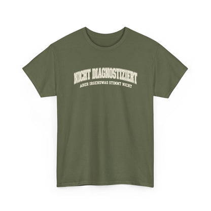 Baumwolle T-Shirt Unisex - Nicht diagnostiziert
