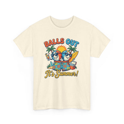 Unisex T-Shirt - Balls out, it's summer!