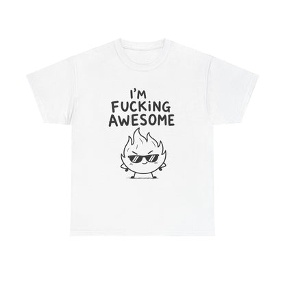 Baumwolle T-Shirt Unisex  - I'm fucking awesome