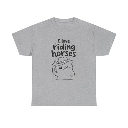 Cotton T-Shirt Unisex - I love riding horses