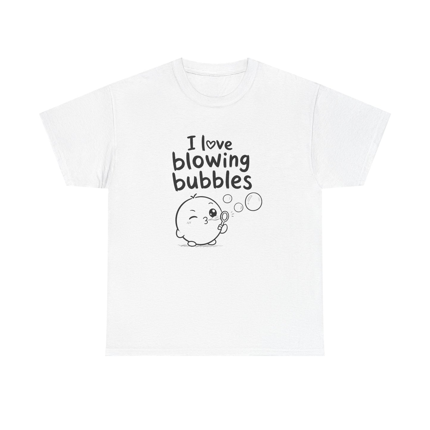 Cotton T-Shirt Unisex - I love blowing bubbles