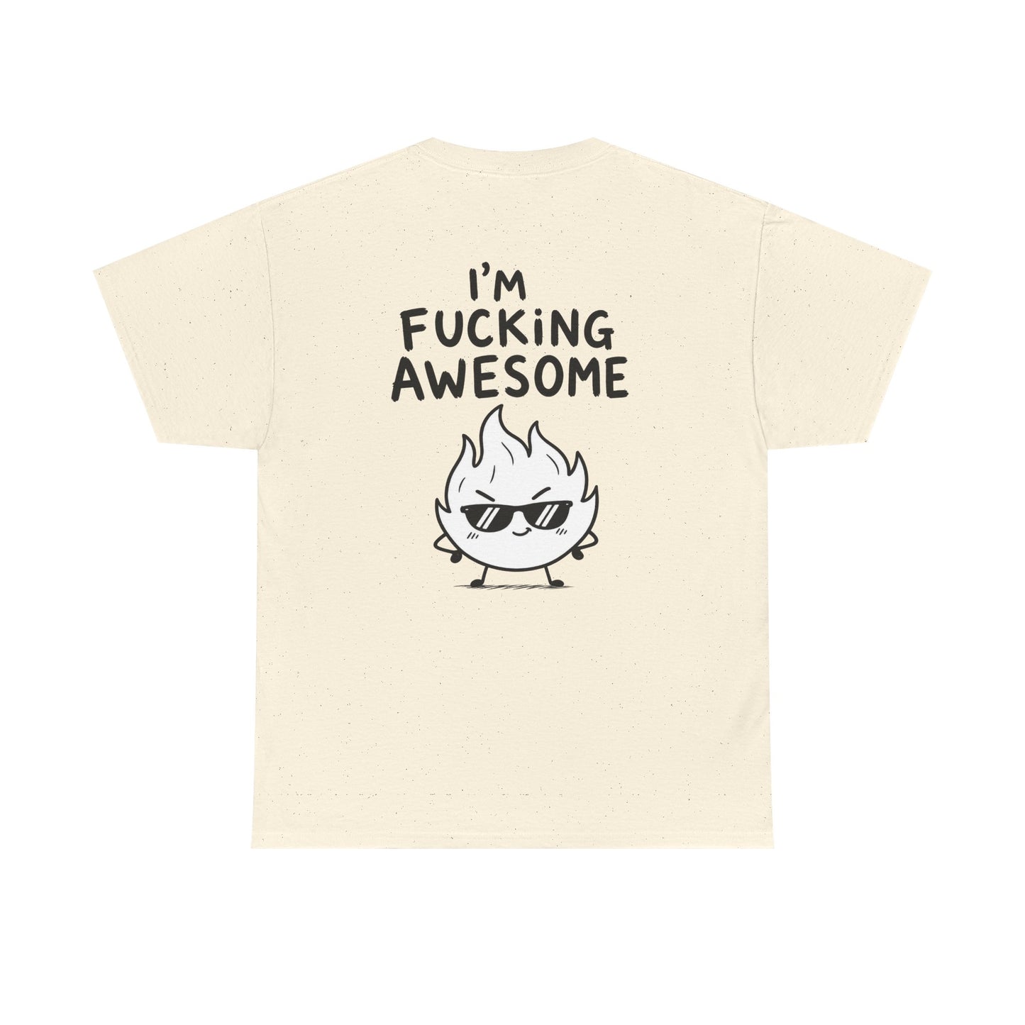 Baumwolle T-Shirt Unisex  - I'm fucking awesome (backprint)