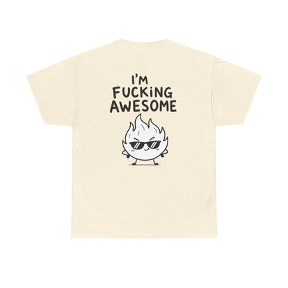 Baumwolle T-Shirt Unisex  - I'm fucking awesome (backprint)