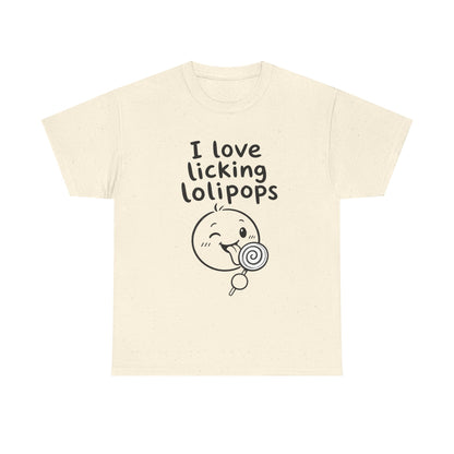 Baumwolle T-Shirt Unisex  - I love licking lolipops