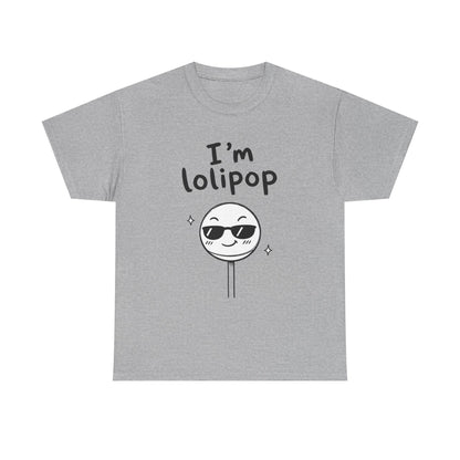 Baumwolle T-Shirt Unisex  - I'm lolipop