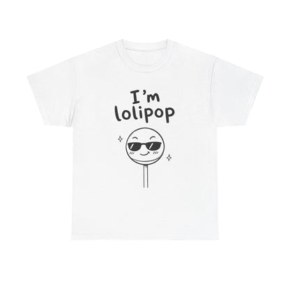 Baumwolle T-Shirt Unisex  - I'm lolipop