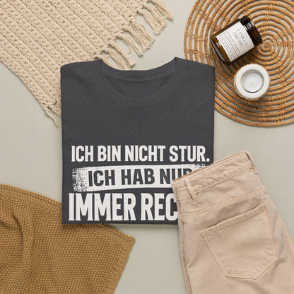 Baumwolle T-Shirt Unisex - Ich bin nicht stur