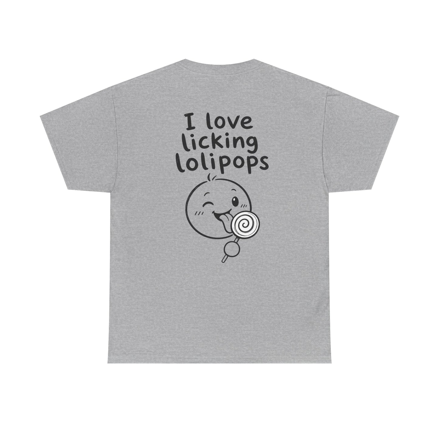 Baumwolle T-Shirt Unisex  - I love licking lolipops (backprint)