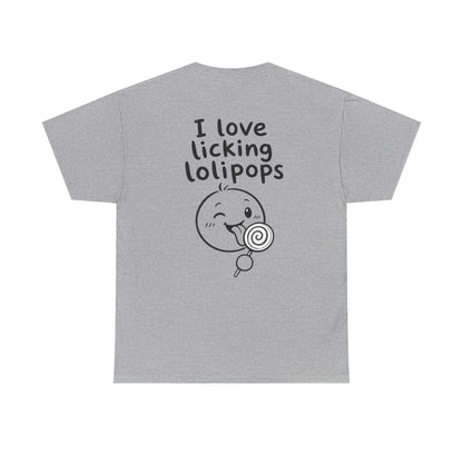 Baumwolle T-Shirt Unisex  - I love licking lolipops (backprint)