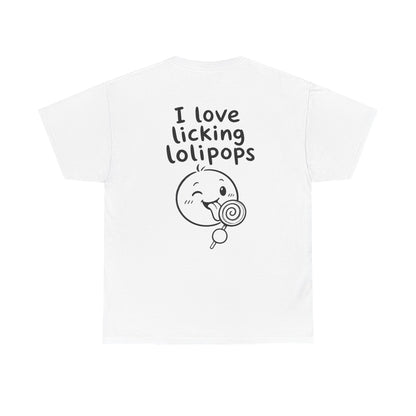 Baumwolle T-Shirt Unisex  - I love licking lolipops (backprint)