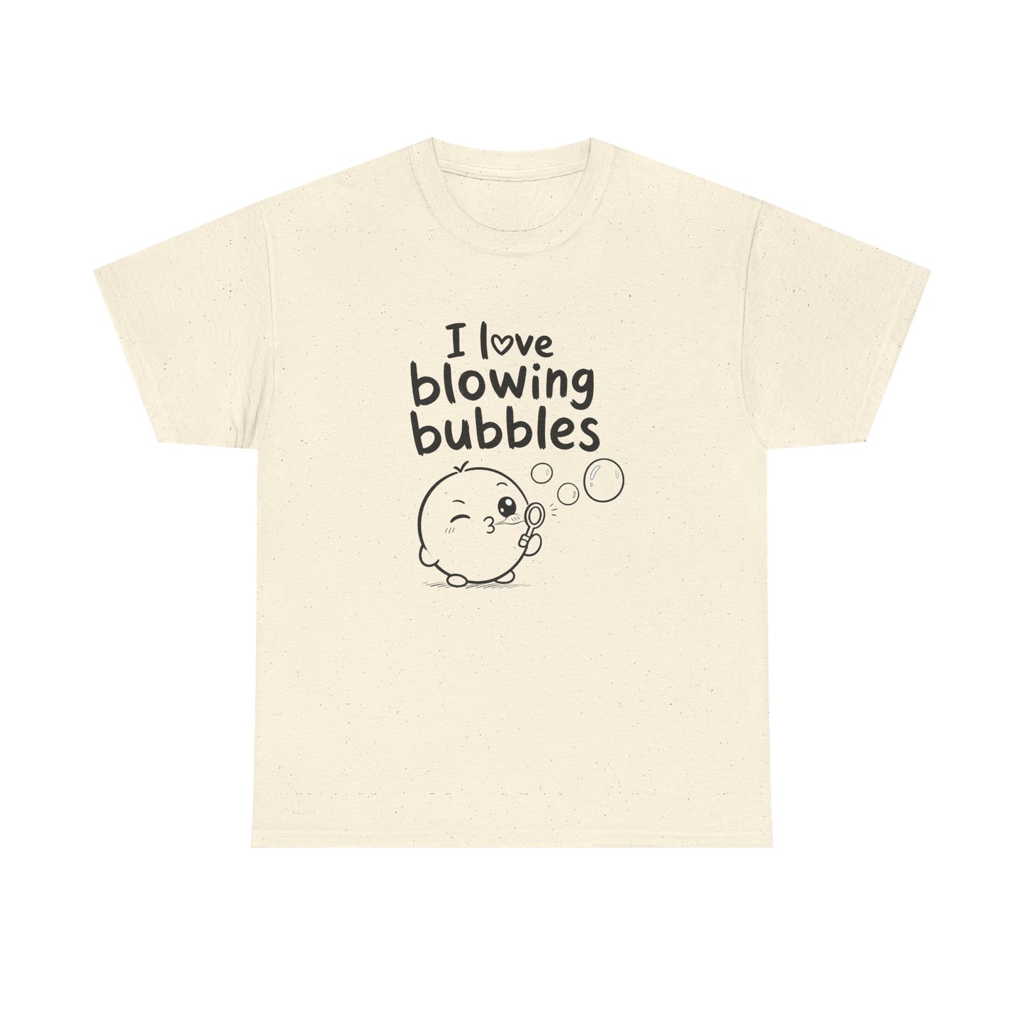 Cotton T-Shirt Unisex - I love blowing bubbles