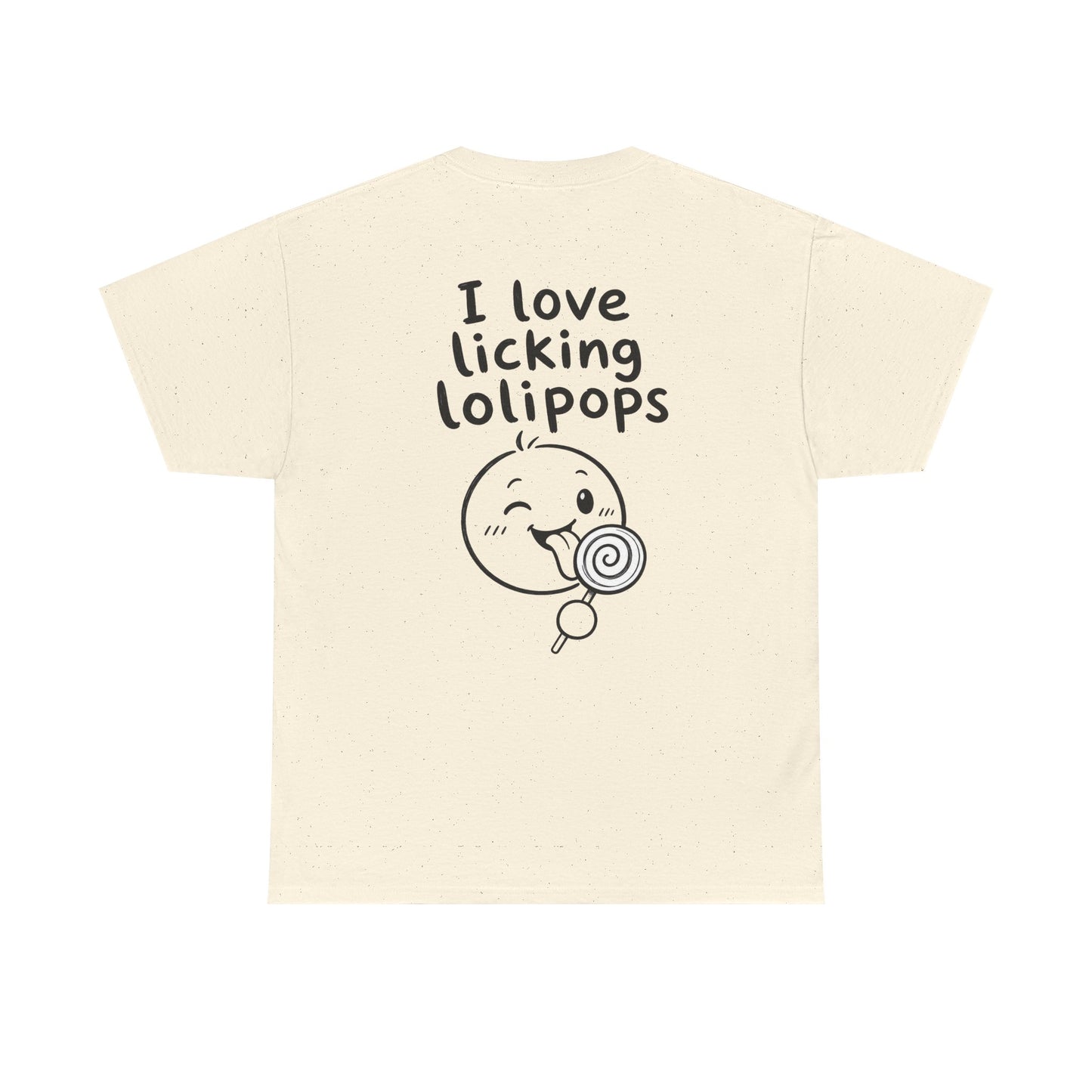 Baumwolle T-Shirt Unisex  - I love licking lolipops (backprint)