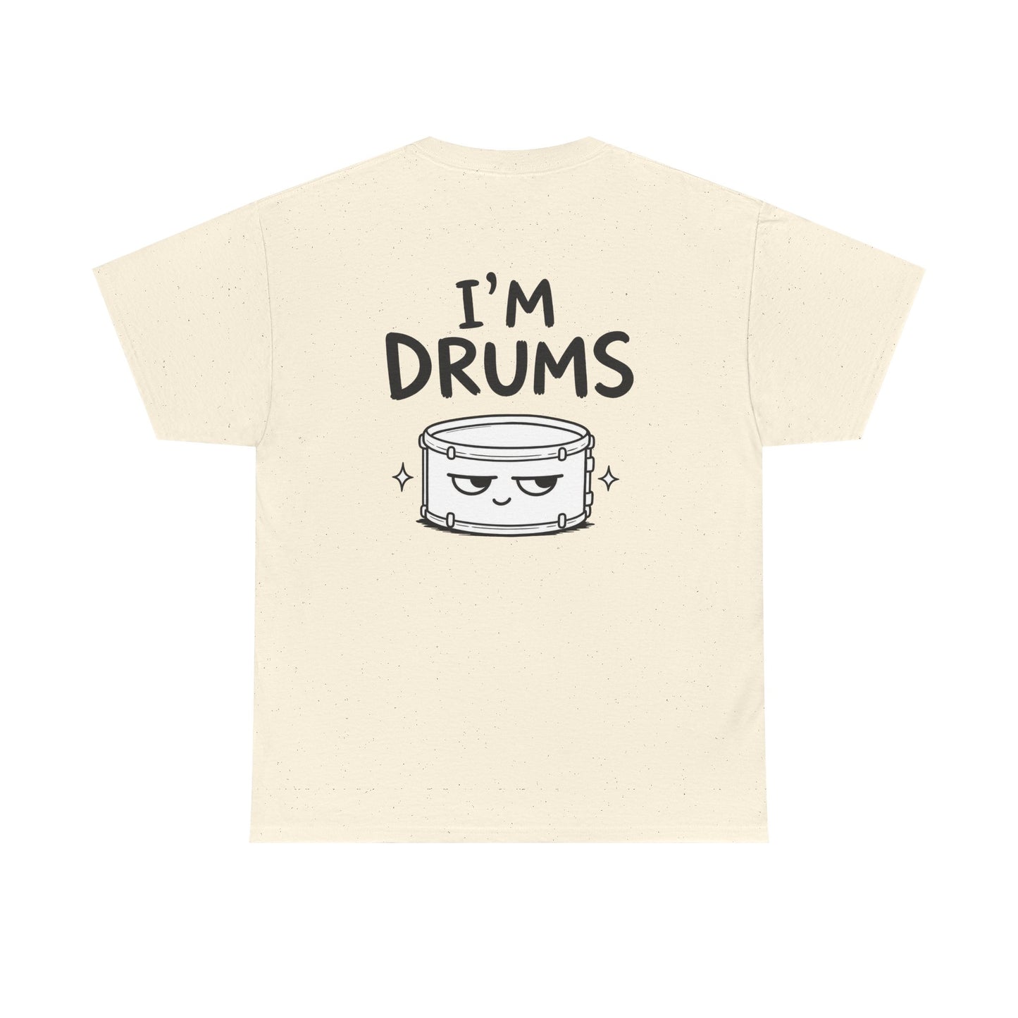 Baumwolle T-Shirt Unisex  - I'm drums (backprint)