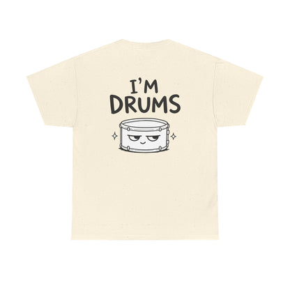 Baumwolle T-Shirt Unisex  - I'm drums (backprint)
