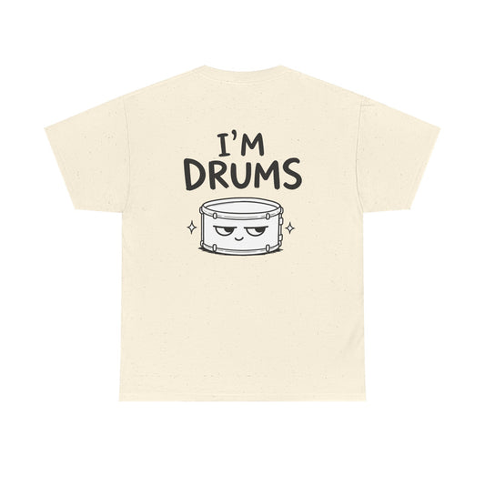 Cotton T-Shirt Unisex - I'm drums (backprint)