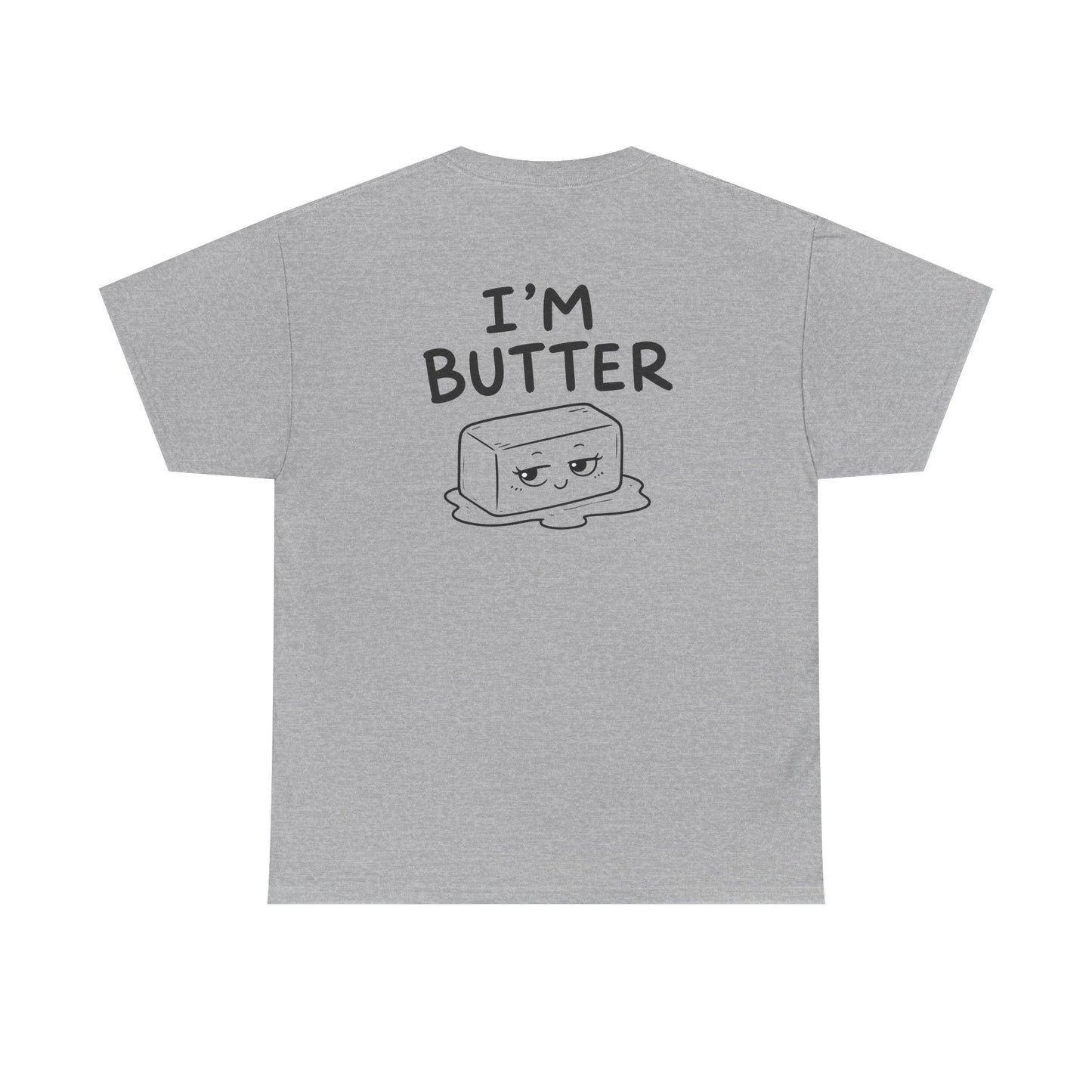 Baumwolle T-Shirt Unisex - I'm butter (backprint)