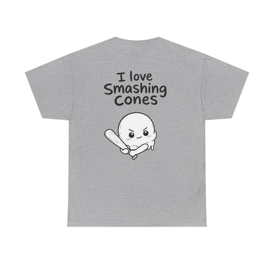 Cotton T-Shirt Unisex - I love smashing cones (backprint)