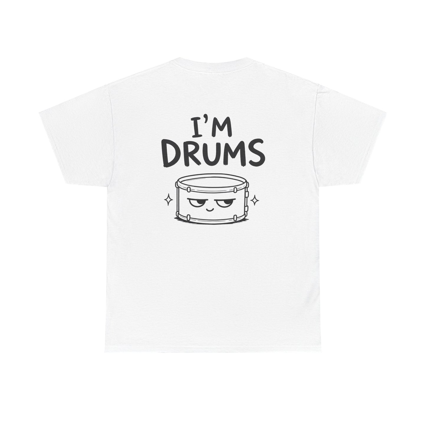 Baumwolle T-Shirt Unisex  - I'm drums (backprint)
