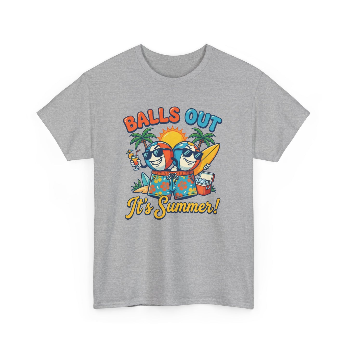 Unisex T-Shirt - Balls out, it's summer!