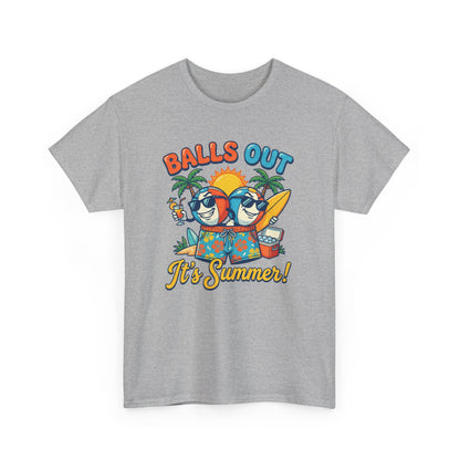 Unisex T-Shirt - Balls out, it's summer!