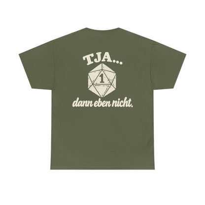 Tja... dann eben nicht – Military Green