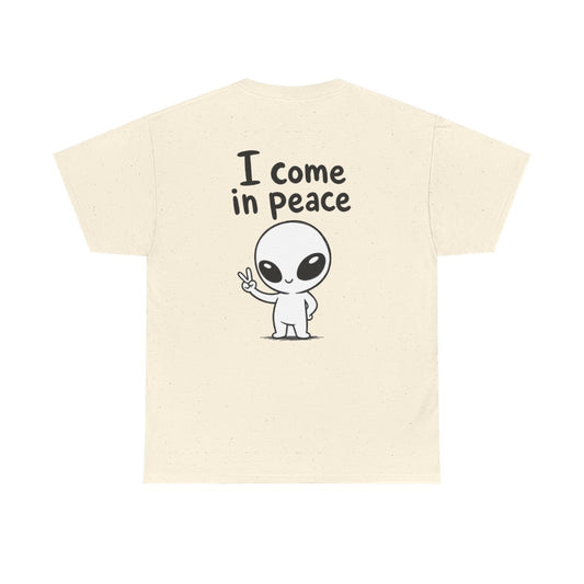 I come in peace – Natural