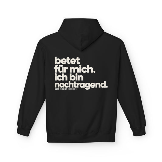 Betet für mich, ich bin nachtragend – Hoodie Black