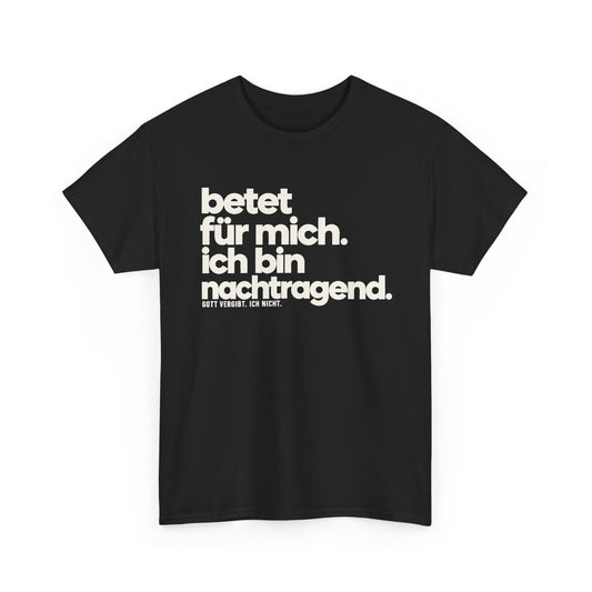 Betet für mich, ich bin nachtragend – Black