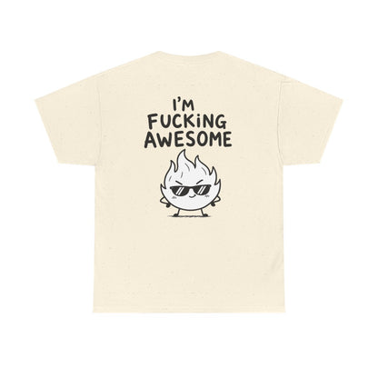 I'm fucking awesome – Natural