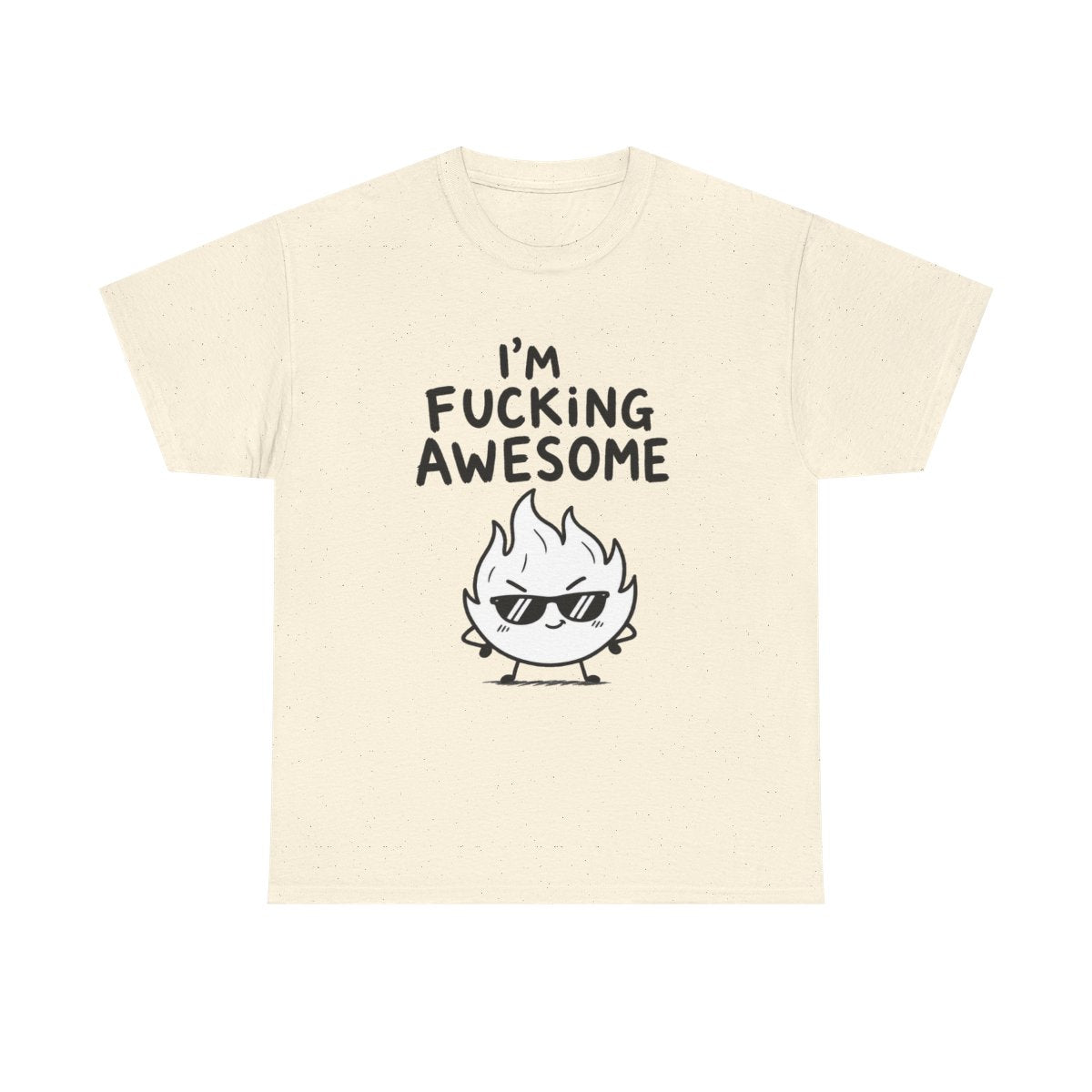 I'm fucking awesome – Natural