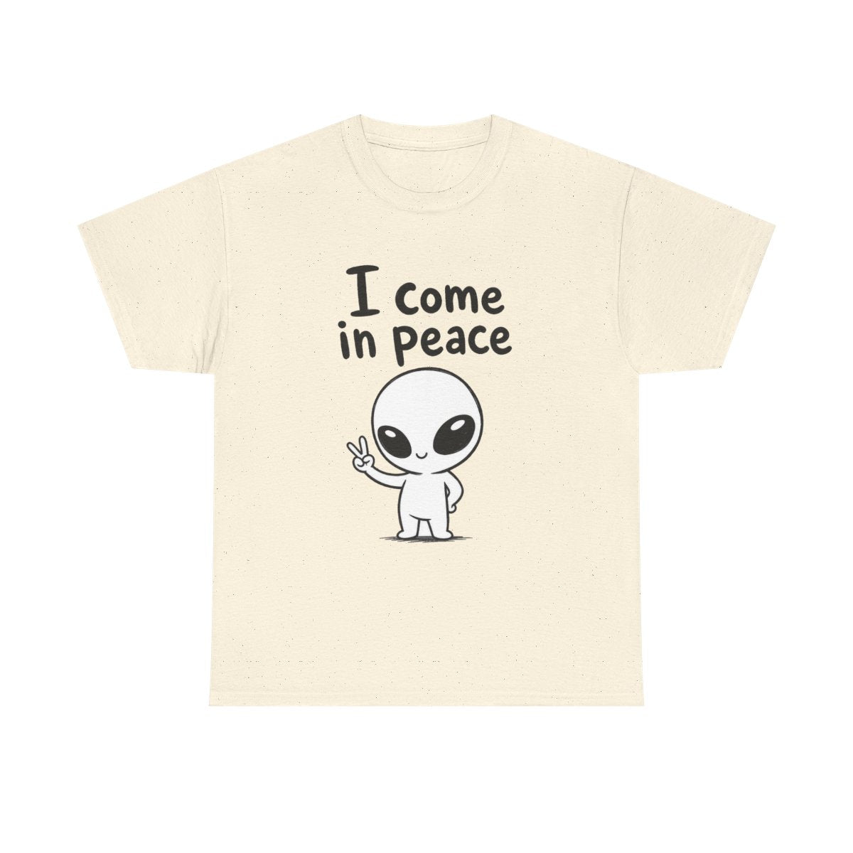 I come in peace – Natural